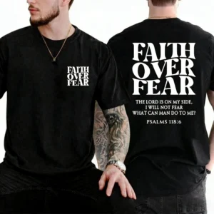 Faith Over Fear Tee Shirt Christian T-Shirts Jesus Tee Men Summer Fashion Cotton Breathable Top Streetwear Harajuku Men Clothing